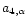 $a_{4,\alpha }$