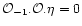 ${\cal O}_{-1}. {\cal O}. \eta=0$