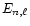 $E_{n,\ell }$