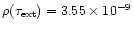 $\rho(\tau_{\rm ext})=3.55\times 10^{-9}$