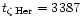 $t_{\zeta\rm\,Her}=3387$