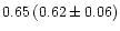 $0.65\,(0.62\pm0.06)$