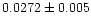 $0.0272\pm 0.005$