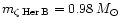 $m_{\zeta\rm\,Her\,B}=0.98\,M_\odot$