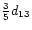 $\frac35d_{13}$
