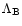 $\Lambda_{\rm B}$