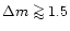 $\Delta m \mathrel{\mathchoice {\vcenter{\offinterlineskip\halign{\hfil
$\displa...
...finterlineskip\halign{\hfil$\scriptscriptstyle ...