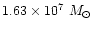 $1.63 \times 10^{7} ~M_{\odot}$