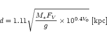 \begin{displaymath}d = 1.11 \sqrt{\frac{M_{\star}F_V}{g}\times 10^{0.4V_0}}~[{\rm kpc}]\end{displaymath}