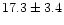 $17.3\pm3.4$