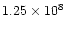 $1.25 \times 10^{8}$