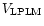 $V_{\rm LPLM}$
