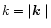 $k=\vert\mbox{\boldmath$k$ }\vert$