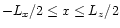 $-L_{x}/2\leq
x\leq L_{z}/2$