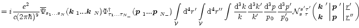 $\displaystyle =i\frac{e^2}{c(2\pi\hbar)^9}\overline{\Psi}_{s_1... s_N}
(\mbox{\...
...\mbox{\boldmath$p$ }\;}\biggl\vert{\underline{r}'\;\atop\underline{r}''}\biggr)$