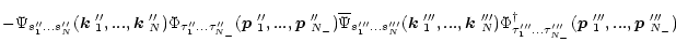 $\displaystyle \biggl.
-\Psi_{s''_1...s''_N}(\mbox{\boldmath$k$ }''_1,...,\mbox{...
...{{N_-}}}(\mbox{\boldmath$p$ }'''_1,...,\mbox{\boldmath$p$ }'''_{{N_-}}) \biggr.$