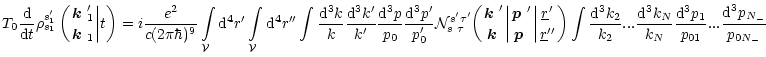 $\displaystyle T_0\frac{{\rm d}}{{\rm d} t}\rho_{s_1}^{s'_1}\left({\mbox{\boldma...
...N}{k_N}\frac{{\rm d}^3p_1}{p_{01}}...
\frac{{\rm d}^3p_{{{N_-}}}}{p_{0{{N_-}}}}$