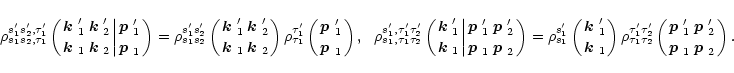 \begin{displaymath}
\rho^{s'_1s'_2,\tau'_1}_{s_1s_2,\tau_1}\left({\mbox{\boldmat...
...1}{\mbox{\boldmath$p$ }'_2\atop\mbox{\boldmath$p$ }_2}\right).
\end{displaymath}