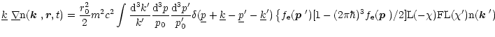 $\displaystyle \underline{k}\ \underline{\nabla}{\rm n}(\mbox{\boldmath$k$ },{\v...
...h$p$ })/2 ] {\rm L}(-\chi){\rm FL}(\chi'){\rm n}(\mbox{\boldmath$k$ }') \right.$