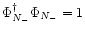 $\Phi^\dagger_{{N_-}}\Phi_{{N_-}}=1$