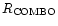 $R_{\rm COMBO}$