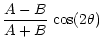 $\displaystyle \frac{A-B}{A+B}\;{\rm cos}(2 \theta)$