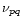 $\nu_{pq}$