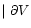 $\mid\partial V$