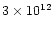 $3\times 10^{12}$