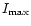 $I_{\max}$