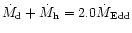 ${\dot M}_{\rm d}+{\dot M}_{\rm h} =2.0 {\dot M}_{\rm Edd}$