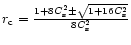 $r_{\rm c}=\frac {1+8 C^2_{\rm s} \pm \sqrt{1+16 C^2_{\rm s}}}{8 C^2_{\rm s}}$