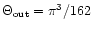 $\Theta_{\rm out}=\pi^3/162$