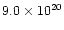 $9.0 \times 10^{20}$