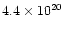 $4.4 \times 10^{20}$