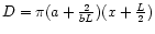 $D=\pi(a+\frac{2}{b L})(x+\frac{L}{2})$