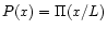 $P(x)=\Pi(x/L)$