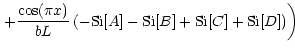 $\displaystyle \left. + \frac{\cos(\pi x)}{b L}\left(-{\rm Si}[A]-{\rm Si}[B] +{\rm Si}[C]+{\rm Si}[D]\right)\right)$