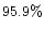 $95.9\%$