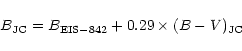 \begin{displaymath}B_{\rm JC}=B_{\rm EIS-842} + 0.29 \times (B-V)_{\rm JC}
\end{displaymath}