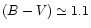 $(B-V)\simeq1.1$