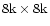 $\rm 8k\times8k$