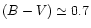 $(B-V)\simeq0.7$