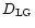 $D_{\rm LG}$