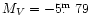 $M_V = -5\hbox{$.\!\!^{\rm m}$ }79$