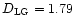 $D_{\rm LG} = 1.79$
