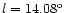 $l =
14.08^{\rm o}$