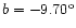 $b = -9.70^{\rm o}$