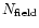 $N_{\rm field}$