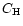 $C_{\rm H}$